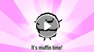 It's Muffin Time Song with samples from asdfmovie8 Roomie