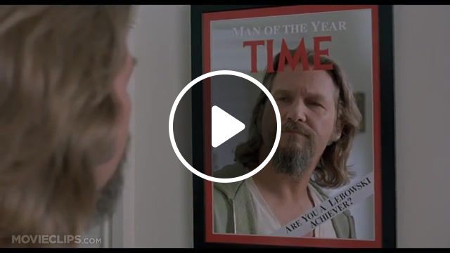 He is lebowski. and you, achiever, time, lebowski, amg v 158880, movies, movies tv. #0