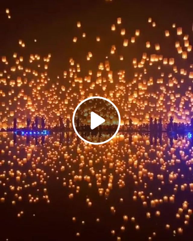 Releasing Thousands Of Lanterns In Chiang Mai, Thailand. Thailand. Light. Sky. Fly. Freedom. Souls. Earth. Memory. Love. Life. Omg. Wtf. Wow. Nature Travel. #1
