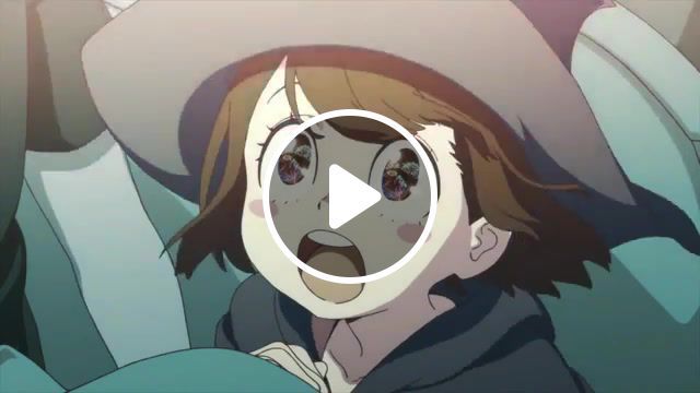 Believe in your magic, animation, music, anime, little witch academia. #0