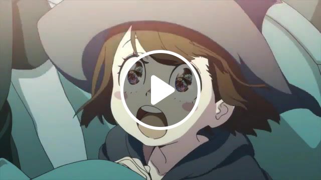 Believe in your magic, animation, music, anime, little witch academia. #1