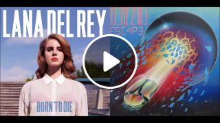 Do not Stop Believin in the Summertime Lana Del Rey vs. Journey Mashup