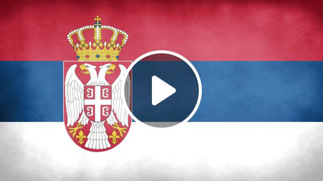Serbia national anthem instrumental, serbian national anthem, serbia national anthem, god of justice, serbia. #0