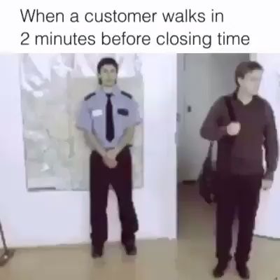 Last minute customers, funny video memes, customer memes, funny.