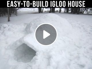 Easy to build igloo house