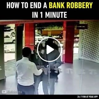 How to end a bank robbery in 1 minute